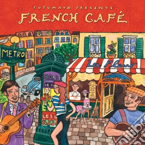Putumayo Presents: French Cafe' / Various cd musicale