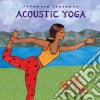Putumayo Presents: Acoustic Yoga / Various cd