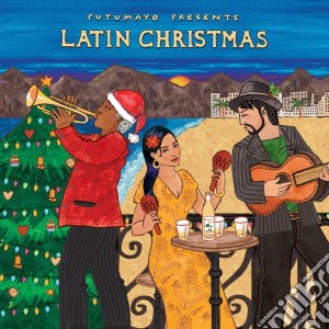 Putumayo Presents: Latin Christmas cd musicale