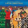 Putumayo Presents: Latin Christmas cd