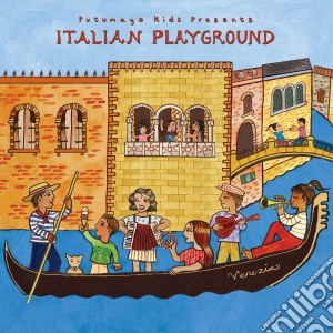 Putumayo Kids Presents: Italian Playground / Various cd musicale