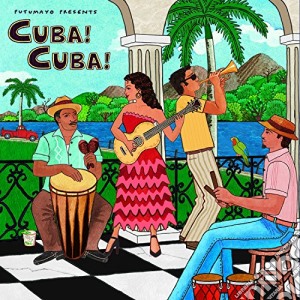 Putumayo Presents: Cuba! Cuba! cd musicale