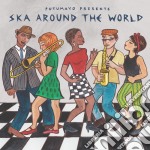Putumayo Presents - Ska Around The World