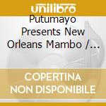 Putumayo Presents New Orleans Mambo / Various cd