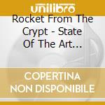 Rocket From The Crypt - State Of The Art Is On Fire / Plays Music Machine cd