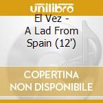 El Vez - A Lad From Spain (12
