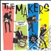 Makers (The) - Hip-Notic Shout On cd