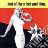 (LP Vinile) Lo-Hi - Kind Of Like A Feel Good Thing cd