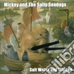 Mickey & The Salty Sea Dogs - Saltwater & Whiskey