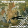 Mickey & The Salty Sea Dogs - Saltwater & Whiskey cd