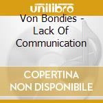Von Bondies - Lack Of Communication cd