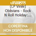 (LP Vinile) Oblivians - Rock N Roll Holiday: Live In Atlanta  vinile