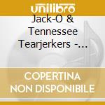Jack-O & Tennessee Tearjerkers - Loose Diamond cd musicale di Jack