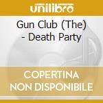 Gun Club (The) - Death Party cd