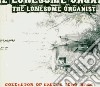Lonesome Organist - Collector Of Cactus Of Echo Ba cd
