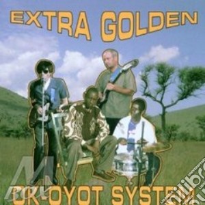 Extra Golden - Ok-oyot System cd musicale di EXTRA GOLDEN
