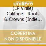 (LP Vinile) Califone - Roots & Crowns (Indie Exclusive Ice Age Blue Vinyl) lp vinile