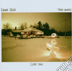 Howe Gelb - Sno Angel Like You cd musicale di GELB HOWE