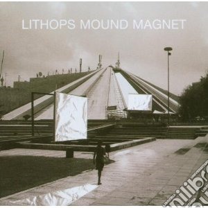 Lithops - Mound Magnet cd musicale di Lithops