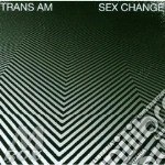 Trans Am - Sex Change cd