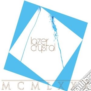 (LP Vinile) Lazer Crystal - Mcmlxxx lp vinile di Crystal Lazer