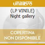 (LP VINILE) Night gallery lp vinile di Eternal tapestry & s