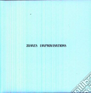 (LP Vinile) Zomes - Improvisations lp vinile di Zomes