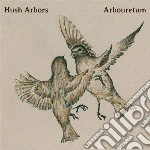 (LP Vinile) Hush Arbors / Arbouretum - Aureola vinile