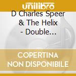 D Charles Speer & The Helix - Double Exposure cd musicale di D Charles Speer & The Helix