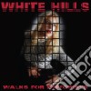 (LP Vinile) White Hills - Walks For Motorists cd