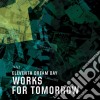 Eleventh Dream Day - Works For Tomorrow cd