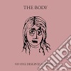 Body - No One Deserves Happiness cd