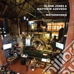(LP Vinile) Glenn Jones & Matthew Azevedo - Waterworks