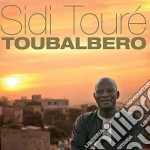 Sidi Toure - Toubalbero cd