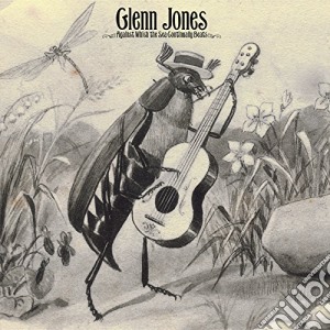 (LP Vinile) Glenn Jones - Against Which The Sea Continually Beats (2 Lp) lp vinile di Glenn Jones