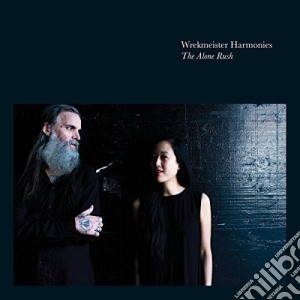 Wrekmeister Harmonie - The Alone Rush cd musicale di Wrekmeister Harmonie