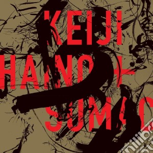 Keiji Haino & Sumac - American Dollar Bill - Keep Facing Sidew cd musicale di Keiji Haino & Sumac