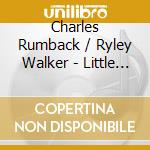 Charles Rumback / Ryley Walker - Little Common Twist cd musicale