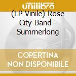 (LP Vinile) Rose City Band - Summerlong vinile