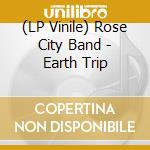 (LP Vinile) Rose City Band - Earth Trip lp vinile