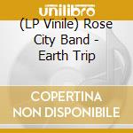(LP Vinile) Rose City Band - Earth Trip vinile