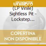 (LP Vinile) Sightless Pit - Lockstep Bloodwar lp vinile