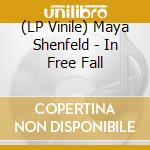 (LP Vinile) Maya Shenfeld - In Free Fall vinile