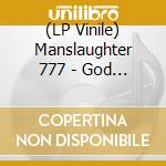 (LP Vinile) Manslaughter 777 - God S World vinile