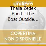 Thalia Zedek Band - The Boat Outside Your Window cd