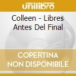 Colleen - Libres Antes Del Final cd