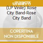 (LP Vinile) Rose City Band-Rose City Band lp vinile
