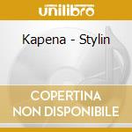 Kapena - Stylin cd