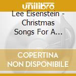 Lee Eisenstein - Christmas Songs For A Dreamer cd