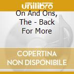 On And Ons, The - Back For More cd